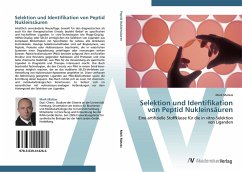 Selektion und Identifikation von Peptid Nukleinsäuren - Matzas, Mark