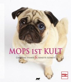 Mops ist Kult - Steimer, Christine; Schmitt, Annette