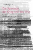 Die Spionage, der Krieg und das Virus