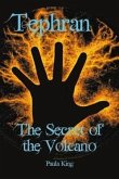 Tephran: The Secret of the Volcano