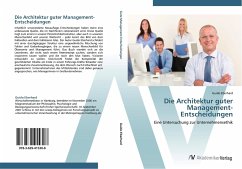 Die Architektur guter Management-Entscheidungen - Eberhard, Guido