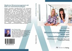 Modernes Wissensmanagement mit Hilfe von Internettechnologien - Liebig, Hans Christian