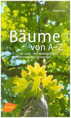 Bäume von A-Z - Pirc, Helmut