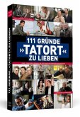 111 Gründe, »Tatort« zu lieben