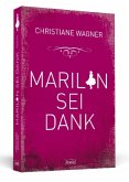 Marilyn sei Dank / Amelie Bd.13