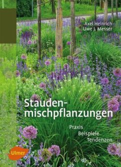 Staudenmischpflanzungen - Heinrich, Axel; Messer, Uwe J.