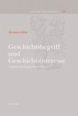 Geschichtsbegriff und Geschichtsinteresse