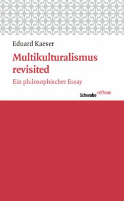 Multikulturalismus revisited - Kaeser, Eduard