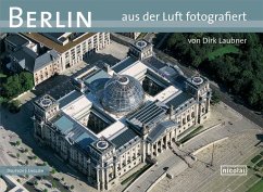 Berlin aus der Luft fotografiert - Laubner, Dirk