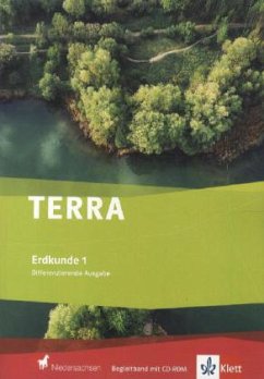 TERRA Erdkunde 1. Differenzierende Ausgabe Niedersachsen, m. 1 CD-ROM / TERRA Erdkunde, Ausgabe Niedersachsen - Differenzierende Ausgabe 1