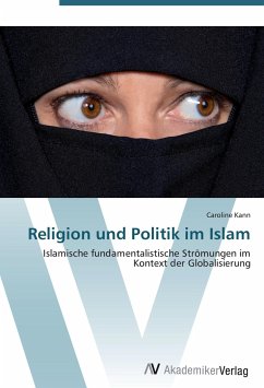 Religion und Politik im Islam - Kann, Caroline