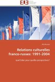 Relations culturelles franco-russes: 1991-2004