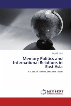 Memory Politics and International Relations in East Asia