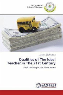 Qualities of The Ideal Teacher in The 21st Century - Odufowokan, Adesina