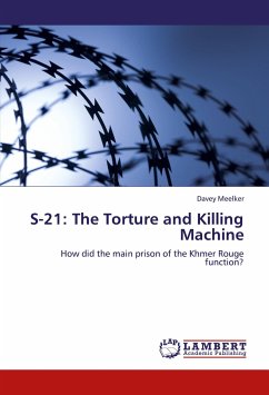 S-21: The Torture and Killing Machine