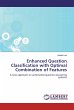 Enhanced Question Classification with Optimal Combination of Features - Loni, Babak