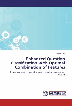 Enhanced Question Classification with Optimal Combination of Features