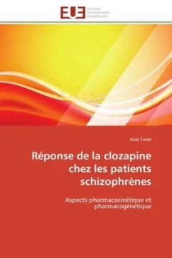 Réponse de la clozapine chez les patients schizophrènes - Taieb, Aida