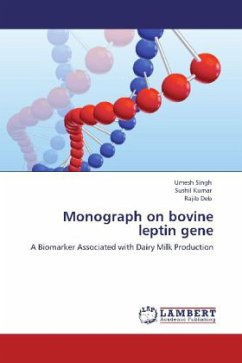 Monograph on bovine leptin gene - Singh, Umesh;Kumar, Sushil;Deb, Rajib