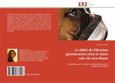 Le débit de filtration glomérulaire chez le chien sain de race Boxer