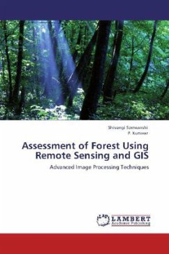 Assessment of Forest Using Remote Sensing and GIS
