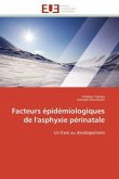 Facteurs épidémiologiques de l'asphyxie périnatale