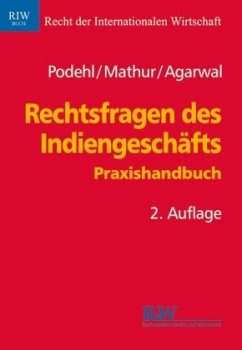 Rechtsfragen des Indiengeschäfts - Agarwal, Shalini;Podehl, Jörg;Mathur, C. S.