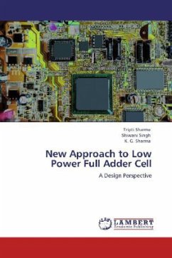 New Approach to Low Power Full Adder Cell - Sharma, Tripti;Singh, Shiwani;Sharma, K. G.