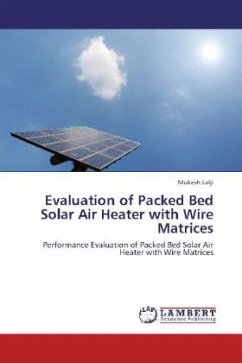 Evaluation of Packed Bed Solar Air Heater with Wire Matrices - Lalji, Mukesh