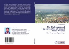 The Challenges and Opportunities of Import Trade Practice - Weldu, Desalegn