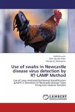 Use of swabs in Newcastle disease virus detection by RT-LAMP Method - Kirunda, Halid;Opuda-Asibo, John;Nasinyama, George W.