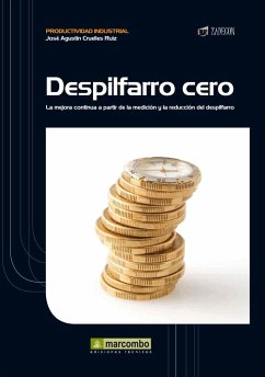 Despilfarro cero : la mejora continua a partir de la medición y la reducción del despilfarro - Cruelles Ruiz, José Agustín