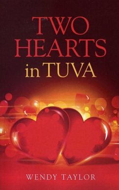 Two Hearts in Tuva - Taylor, Wendy