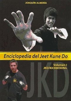 Enciclopedia del Jeet Kune Do : JKD-kickboxing - Almería Querol, Joaquín