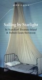 Sailing by Starlight: In Search of Treasure Island