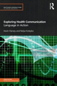 Exploring Health Communication - Harvey, Kevin; Koteyko, Nelya