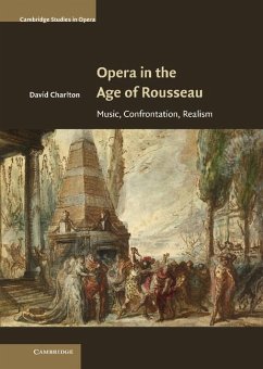 Opera in the Age of Rousseau - Charlton, David