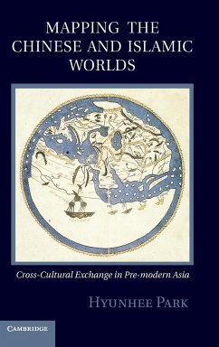 Mapping the Chinese and Islamic Worlds - Park, Hyunhee