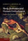 Sleep, Romance and Human Embodiment Sleep, Romance and Human Embodiment