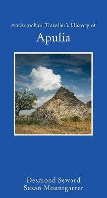 An Armchair Traveller's History of Apulia - Seward, Desmond