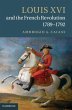 Louis XVI and the French Revolution,... - Bild 1