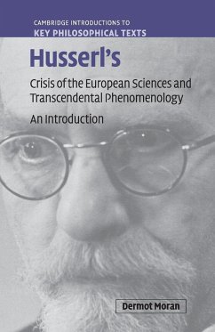 Husserl's Crisis of the European Sciences and Transcendental Phenomenology - Moran, Dermot (University College Dublin)