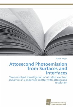 Attosecond Photoemission from Surfaces and Interfaces - Neppl, Stefan