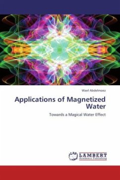 Applications of Magnetized Water - Abdelmoez, Wael