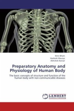 Preparatory Anatomy and Physiology of Human Body - Bhatt, Nitin;Maurya, Harikesh;Bansal, Abhishek