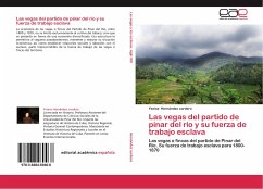 Las vegas del partido de pinar del río y su fuerza de trabajo esclava