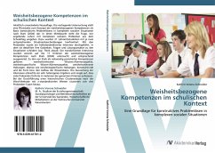Weisheitsbezogene Kompetenzen im schulischen Kontext - Schneider, Kathrin Verena