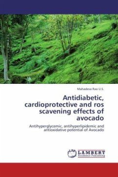 Antidiabetic, cardioprotective and ros scavening effects of avocado - Rao U.S., Mahadeva