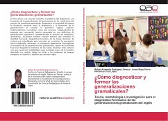 ¿Cómo diagnosticar y formar las generalizaciones gramaticales? - Rodríguez Deveza, Rafael Armando;Mayo Parra, Israel;Cruz López, Hortencia