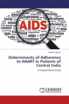 Determinants of Adherence to HAART in Patients of Central India - Sabane, Harshal